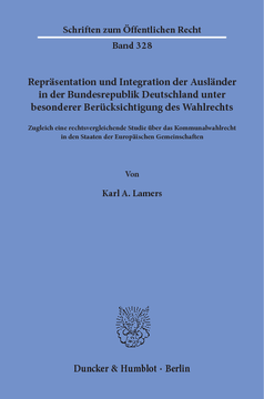 Repräsentation und Integration der Ausländer in der Bundesrepublik Deutschland unter besonderer Berücksichtigung des Wahlrechts