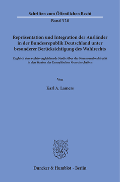 Repräsentation und Integration der Ausländer in der Bundesrepublik Deutschland unter besonderer Berücksichtigung des Wahlrechts Repräsentation und Integration der Ausländer in der Bundesrepublik Deutschland unter besonderer Berücksichtigung des Wahlrechts