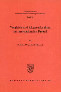 Vergleich und Klagerücknahme im internationalen Prozeß