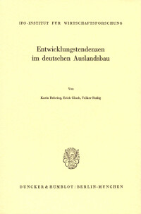 Entwicklungstendenzen im deutschen Auslandsbau