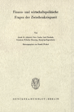 Finanz- und wirtschaftspolitische Fragen der Zwischenkriegszeit Finanz- und wirtschaftspolitische Fragen der Zwischenkriegszeit