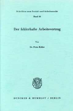 Der fehlerhafte Arbeitsvertrag Der fehlerhafte Arbeitsvertrag