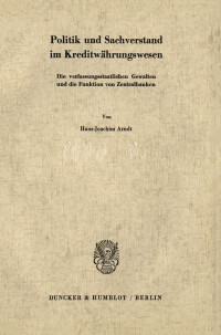 Politik und Sachverstand im Kreditwährungswesen