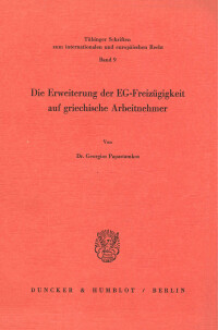 Die Erweiterung der EG-Freizügigkeit auf griechische Arbeitnehmer