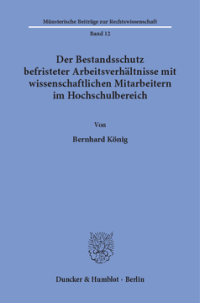 Der Bestandsschutz befristeter Arbeitsverhältnisse mit wissenschaftlichen Mitarbeitern im Hochschulbereich