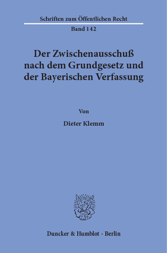 Der Zwischenausschuß nach dem Grundgesetz und der Bayerischen Verfassung