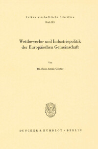 Wettbewerbs- und Industriepolitik der Europäischen Gemeinschaft