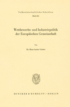 Wettbewerbs- und Industriepolitik der Europäischen Gemeinschaft Wettbewerbs- und Industriepolitik der Europäischen Gemeinschaft