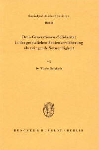 Drei-Generationen-Solidarität in der gesetzlichen Rentenversicherung als zwingende Notwendigkeit