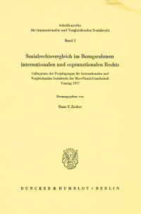 Sozialrechtsvergleich im Bezugsrahmen internationalen und supranationalen Rechts