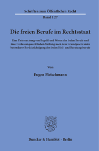 Die freien Berufe im Rechtsstaat