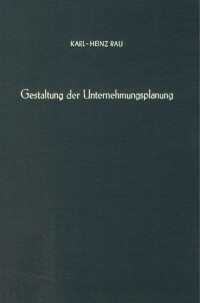 Gestaltung der Unternehmungsplanung