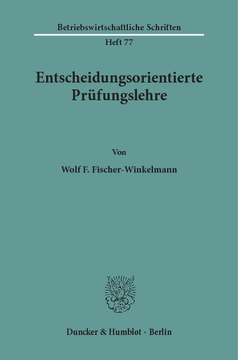 Entscheidungsorientierte Prüfungslehre Entscheidungsorientierte Prüfungslehre