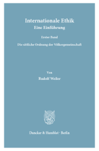 Internationale Ethik. Eine Einführung