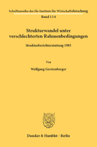 Strukturwandel unter verschlechterten Rahmenbedingungen