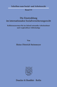 Die Einstrahlung im internationalen Sozialversicherungsrecht