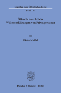 Öffentlich-rechtliche Willenserklärungen von Privatpersonen