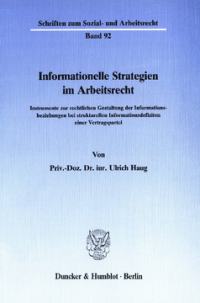 Informationelle Strategien im Arbeitsrecht