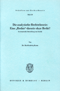 Die analytische Rechtstheorie: Eine »Rechts«-theorie ohne Recht?