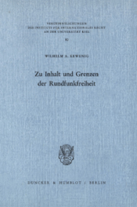 Zu Inhalt und Grenzen der Rundfunkfreiheit