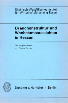 Branchenstruktur und Wachstumsaussichten in Hessen