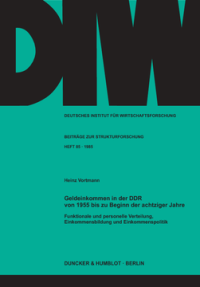 Geldeinkommen in der DDR von 1955 bis zu Beginn der achtziger Jahre
