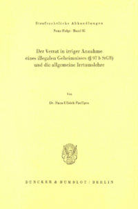 Der Verrat in irriger Annahme eines illegalen Geheimnisses (§ 97 b StGB) und die allgemeine Irrtumslehre