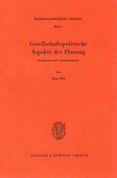 Gesellschaftspolitische Aspekte der Planung Gesellschaftspolitische Aspekte der Planung