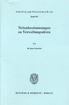 Nebenbestimmungen zu Verwaltungsakten Nebenbestimmungen zu Verwaltungsakten
