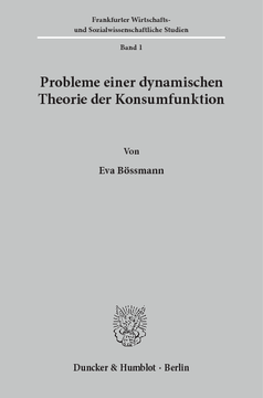 Probleme einer dynamischen Theorie der Konsumfunktion