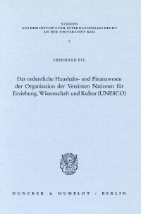 Das ordentliche Haushalts- und Finanzwesen der Organisation der Vereinten Nationen für Erziehung, Wissenschaft und Kultur (UNESCO)