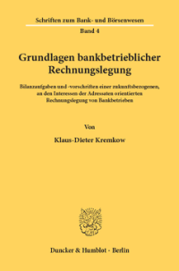Grundlagen bankbetrieblicher Rechnungslegung