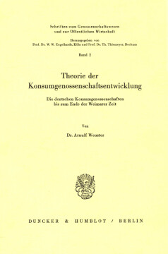 Theorie der Konsumgenossenschaftsentwicklung Theorie der Konsumgenossenschaftsentwicklung