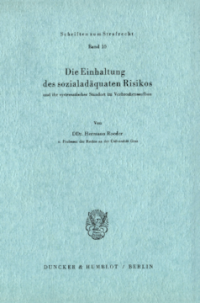 Die Einhaltung des sozialadäquaten Risikos