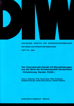 Der internationale Handel mit Dienstleistungen aus der Sicht der Bundesrepublik Deutschland Der internationale Handel mit Dienstleistungen aus der Sicht der Bundesrepublik Deutschland