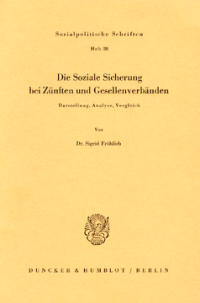 Die Soziale Sicherung bei Zünften und Gesellenverbänden