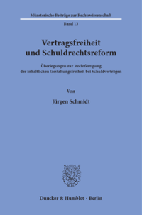 Vertragsfreiheit und Schuldrechtsreform