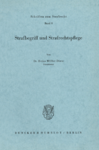 Strafbegriff und Strafrechtspflege