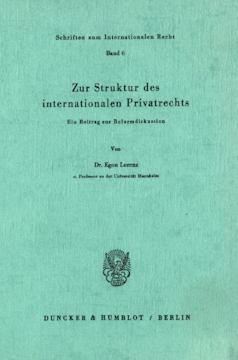 Zur Struktur des internationalen Privatrechts Zur Struktur des internationalen Privatrechts