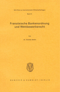 Französische Bankenordnung und Wettbewerbsrecht