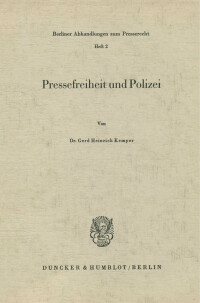 Pressefreiheit und Polizei