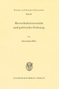 Herrschaftsintensität und politische Ordnung