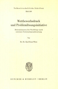 Wettbewerbsdruck und Problemlösungsinitiative