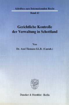 Gerichtliche Kontrolle der Verwaltung in Schottland Gerichtliche Kontrolle der Verwaltung in Schottland