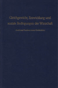 Gleichgewicht, Entwicklung und soziale Bedingungen der Wirtschaft