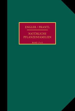 Die natürlichen Pflanzenfamilien nebst ihren Gattungen und wichtigsten Arten, insbesondere den Nutzpflanzen Die natürlichen Pflanzenfamilien nebst ihren Gattungen und wichtigsten Arten, insbesondere den Nutzpflanzen