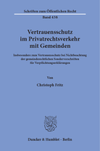 Vertrauensschutz im Privatrechtsverkehr mit Gemeinden