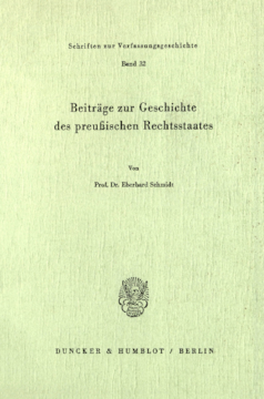 Beiträge zur Geschichte des preußischen Rechtsstaates