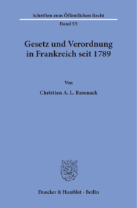 Gesetz und Verordnung in Frankreich seit 1789