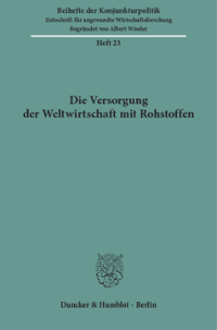 Die Versorgung der Weltwirtschaft mit Rohstoffen
